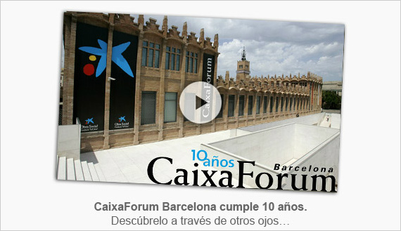 CaixaForum Barcelona cumple 10 años